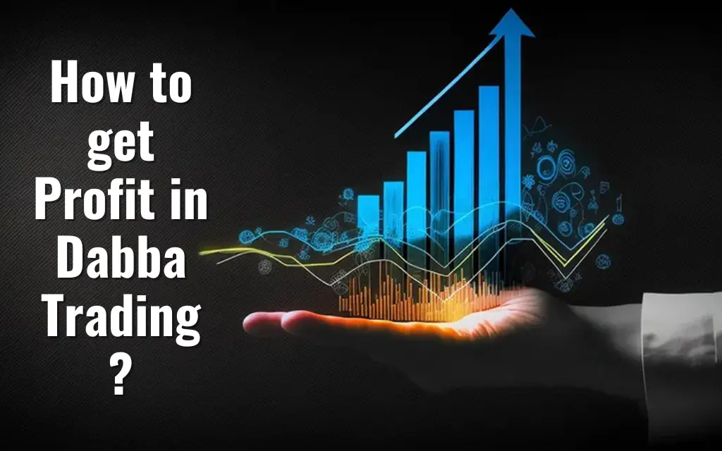 Profit in Dabba Trading
