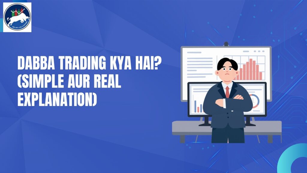 Dabba Trading Kya Hai?